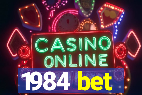 1984 bet